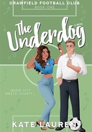 The Underdog (Kate Lauren)