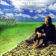 Beggar on a Beach of Gold (Mike + the Mechanics, 1995)
