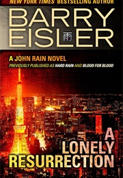 A Lonely Resurrection (Barry Eisler)