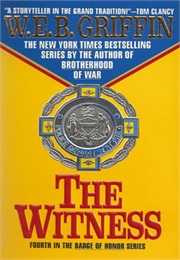 Badge of Honor Book IV: The Witness (W.E.B. Griffin)