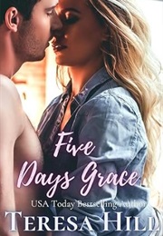 Five Days Grace (Teresa Hill)