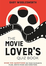 The Movie Lover's Quiz Book (Gary Wigglesworth)