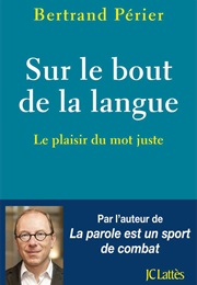 Sur Le Bout De La Langue (Bertrand Périer)