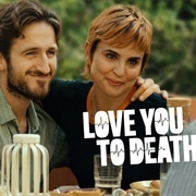 Love You to Death (A Muerte)