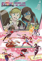 Marvel Rising: Squirrel Girl/Ms. Marvel #1 (Devin Grayson & Ryan North)