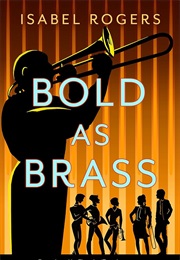 Bold as Brass (Isabel Rogers)