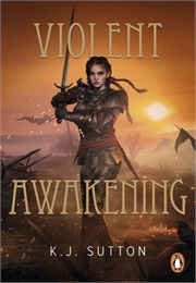 Violent Awakening (K. J. Sutton)