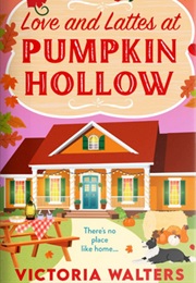 Love and Lattes at Pumpkin Hollow (Victoria Walters)