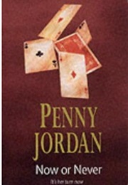 Now or Never (Penny Jordan)