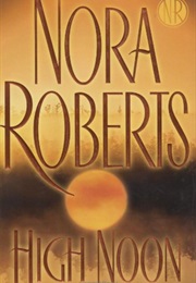 High Noon (Nora Roberts)