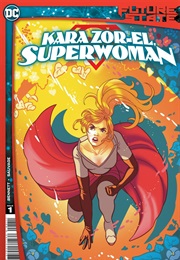 Future State: Kara Zor-El, Superwoman (Marguerite Bennett)
