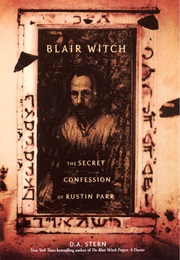 Blair Witch: The Secret Confession of Rustin Parr (D.A. Stern)