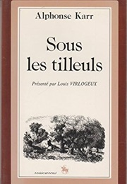 Sous Les Tilleuls (Alphonse Karr)