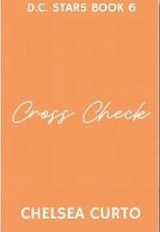 Cross Check (Chelsea Curto)