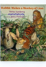 Rabbit Makes a Monkey of Lion (Verna Aardema)