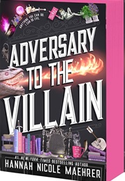 Adversary to the Villain (Hannah Nicole Maehrer)