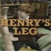 Henry's Leg
