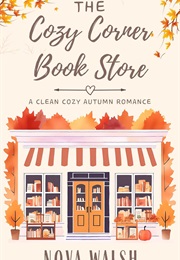 The Cozy Corner Book Store (Nova Walsh)