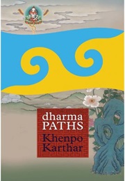 Dharma Paths (Khenpo Karthar)