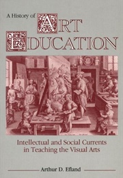 A History of Art Education (Arthur D. Efland)