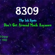#9562 Don't Get Around Much Anymore by the Ink Spots