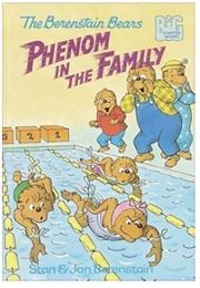 The Berenstain Bears: Phenom in the Family (Stan & Jan Berenstain)