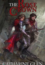 The Rose Crown (Catharine Glen)