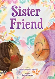 Sister Friend (Jamilah Thompkins-Bigelow)
