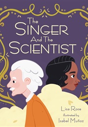 The Singer and the Scientist (Lisa Rose)