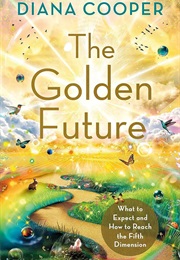 The Golden Future (Diana Cooper)