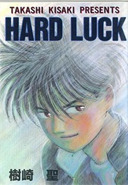 Hard Luck (Takashi Kisaki)