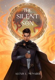 The Silent Son (Alexis L. Menard)