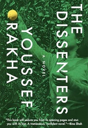 The Dissenters (Youssef Rakha)