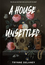 A House Unsettled (Trynne Delaney)