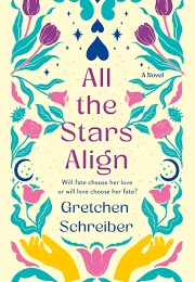 All the Stars Align (Gretchen Schreiber)