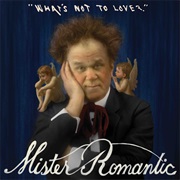 John C. Reilly & Mister Romantic - What's Not to Love?