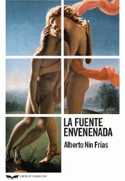 La Fuente Envenenada (Alberto Nin Frías)
