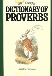 The Penguin Dictionary of Proverbs (Ferguson, Rosalind)