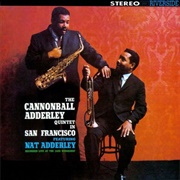 The Cannonball Adderley Quintet in San Francisco