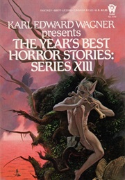 The Year's Best Horror Stories Series XIII (Karl Edward Wagner)