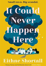 It Could Never Happen Here (Eithne Shortall)