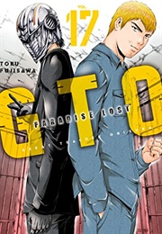 GTO: Paradise Lost, Vol. 17 (Tohru Fujisawa)