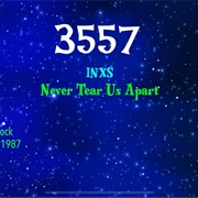 #8284 Never Tear Us Apart by INXS