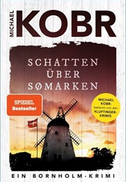 Schatten Über Sømarken / Lennart Ipsen Bd. 3 (Michael Kobr)