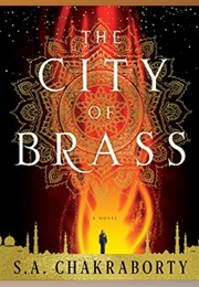 The City of Brass: Audio (SA Chakraborty - Read by Soneela Nankani)