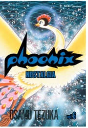 Phoenix Vol 6: Nostalgia (Osamu Tezuka)