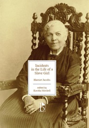 Incidents in the Life of a Slave Girl (Harriet Jacobs)