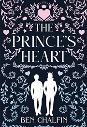 The Prince's Heart (Ben Chalfin)