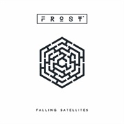 Falling Satellites - Frost*
