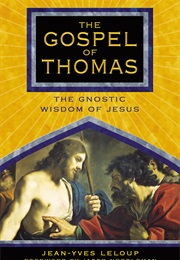 The Gospels of Thomas (Jean Yves Leloup)